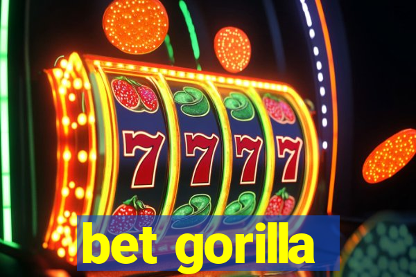 bet gorilla